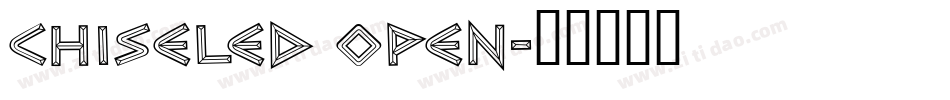 Chiseled Open字体转换